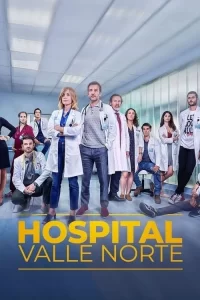 Смотреть онлайн сериал Госпиталь Валле Норте
